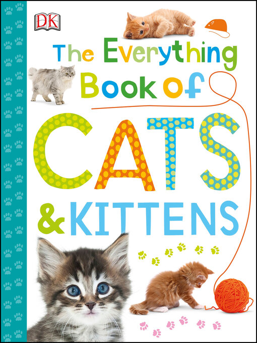 Title details for The Everything Book of Cats and Kittens by DK - Available